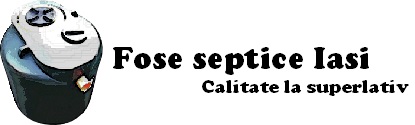 Fose septice Iasi | fose ecologice Iasi| fose Iasi