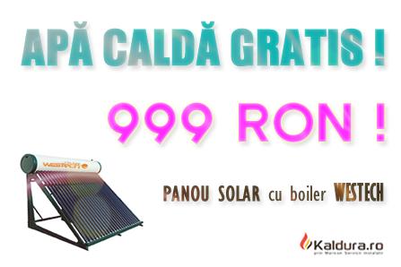  APA CALDA GRATIS ! PANOU SOLAR cu boiler Westech  LICHIDARE STOC !
