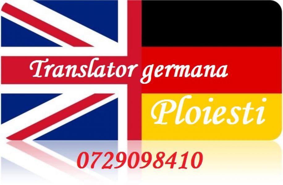 Translator-interpret germana-engleză Ploiesti - traduceri germana-engleza