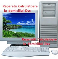 Reparatii calculatoare si laptop la domiciliul Dvs