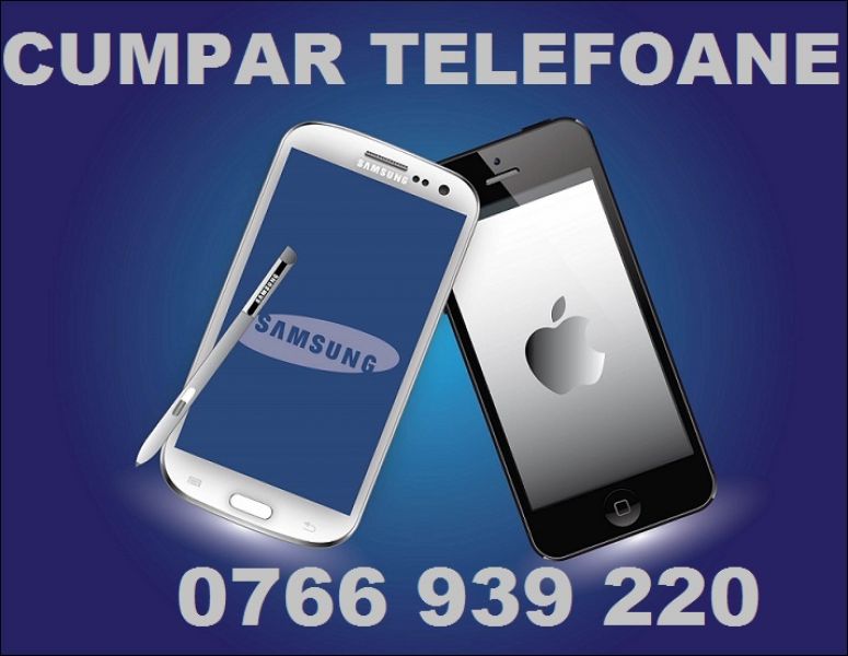 Cumpar telefoane samsung iphone 