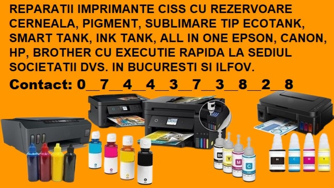 Reparatii si flacoane imprimanta rezervoare cerneala Sector 6.