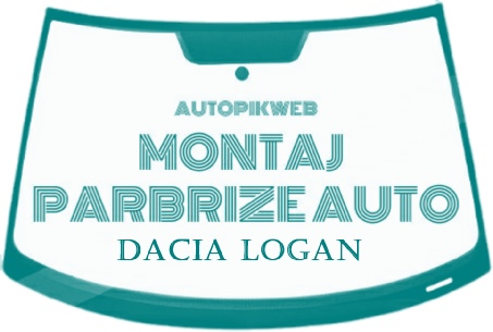 Inlocuire Parbriz Dacia Logan la domiciliul clientului