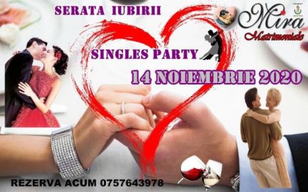 Serata Iubirii – party pentru cei singuri......14Noiembrie